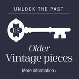 Older Vintage Pieces